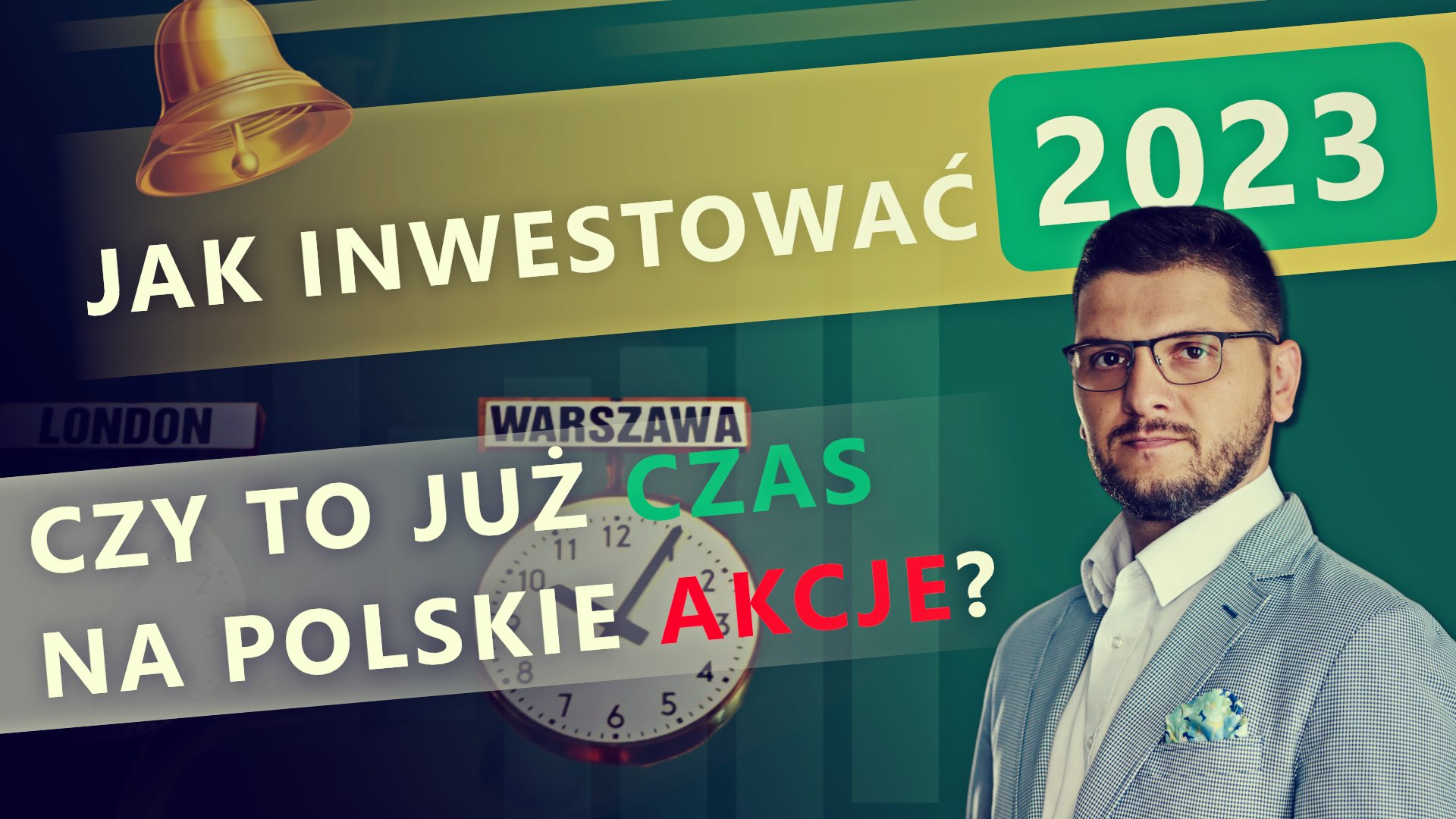 To dobry czas na polskie akcje W co inwestować w 2023 roku WIDEO